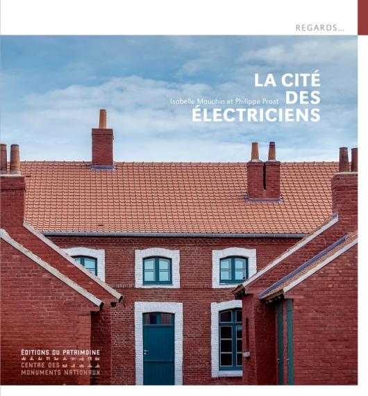 La cité des Électriciens / Isabelle Mauchin et Philippe Prost